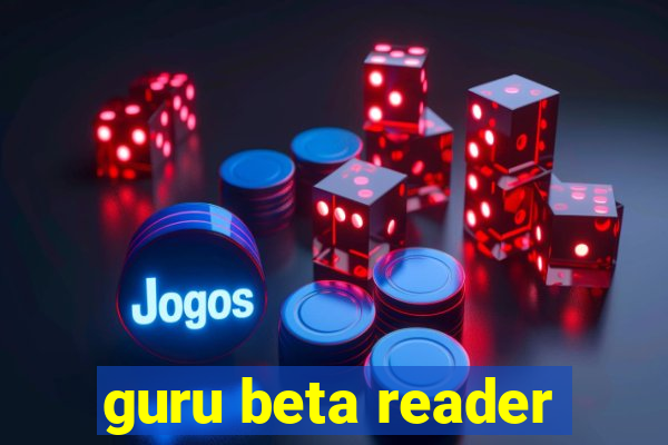 guru beta reader